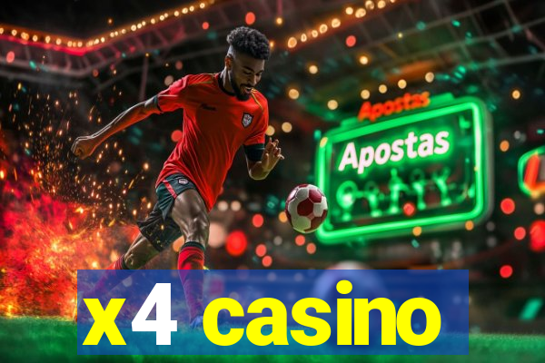 x4 casino